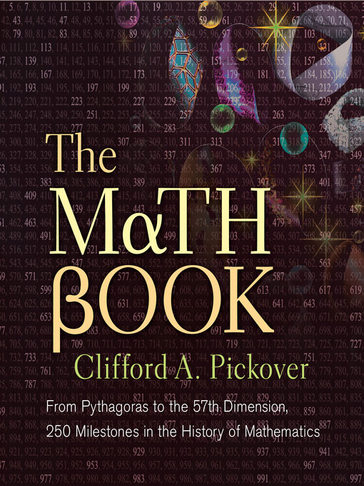Title details for The Math Book by Clifford A. Pickover - Available